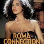Римский связной / Roma Connection (1991) watch online free porn