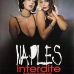 Запрещенный Неаполь / Naples Interdite (2001) watch online free porn