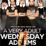 Очень Взрослая Wednesday Addams 2 (2017) watch online free porn