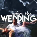 Before the Wedding (Sinful XXX) [2020] watch online free porn