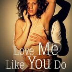 Love Me Like You Do (2020) watch online free porn