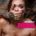 She Wants It Rough 2 (2023) Nubiles