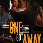 The One That Got Away (2023) Sinful XXX
