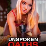 Unspoken Oaths (2024) MixedX
